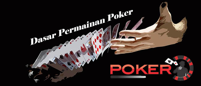 dasar permainan poker